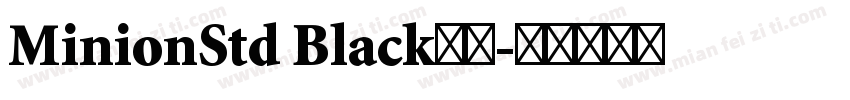MinionStd Black字体字体转换